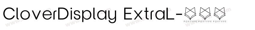 CloverDisplay ExtraL字体转换